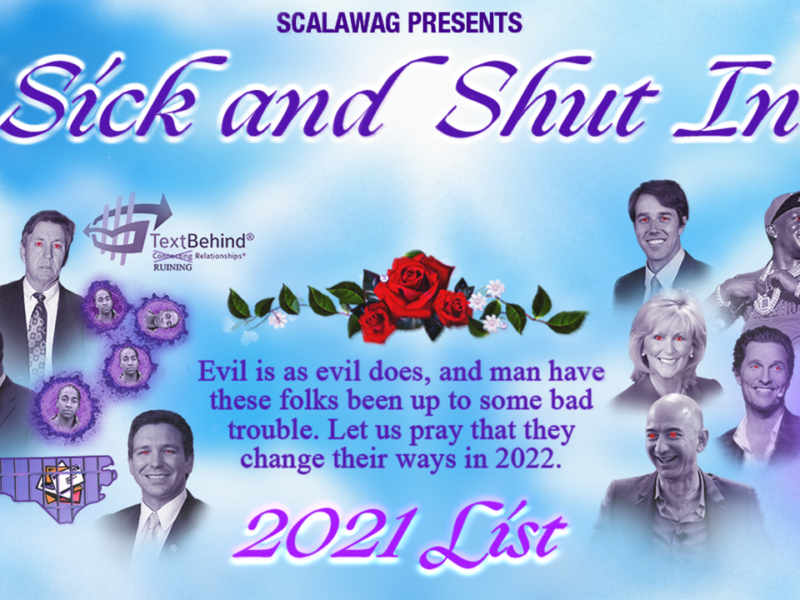 Scalawag's 2021 Sick & Shut In List