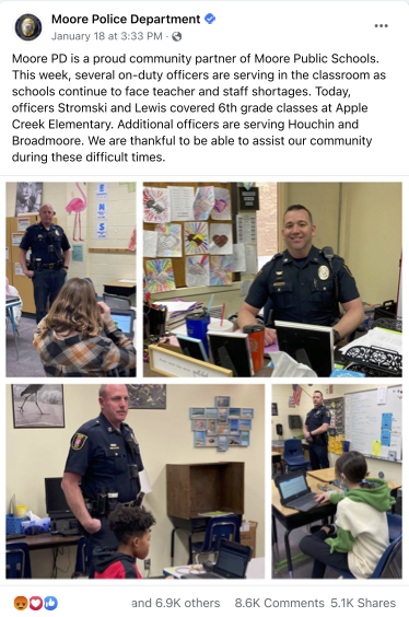 Moore Police Department, January 18, 2022: Moore PD is a proud community partner of Moore Public Schools. This week, several on-duty officers are serving in the classroom as schools continue to face teacher and staff shortages. Today, officers Stromski and Lewis covered 6th grade classes at Apple Creek Elementary. Additional officers are serving Houchin and Broadmoore. We are thankful to be able to assist our community during these difficult times.