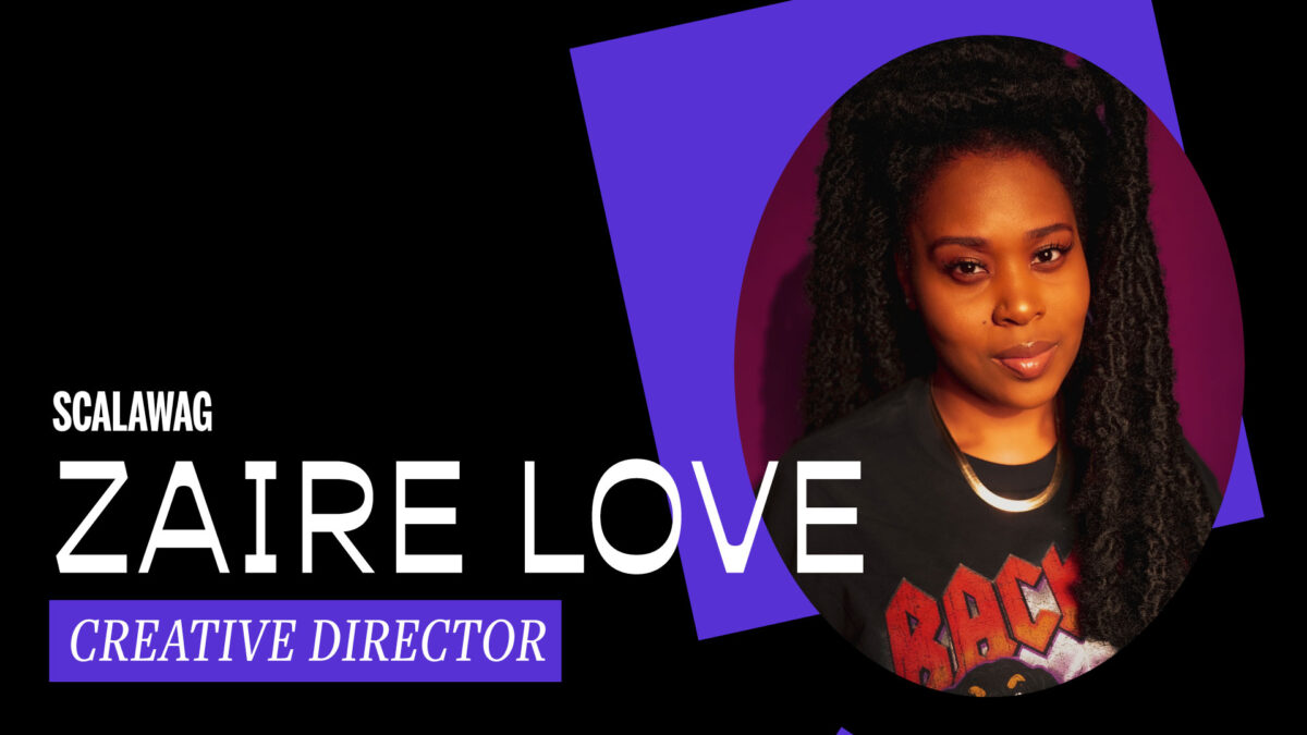 Zaire Love: Scalawag's new Creative Director
